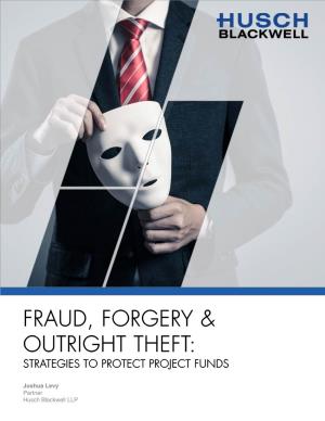 Fraud, Forgery & Outright Theft