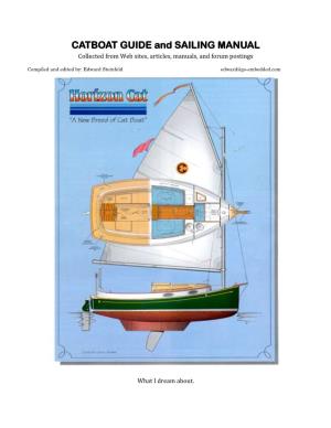CATBOAT GUIDE and SAILING MANUAL Collected from Web Sites, Articles, Manuals, and Forum Postings