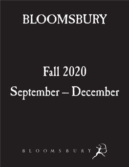 Fall 2020 September – December BLOOMSBURY PUBLISHING SEPTEMBER 2020
