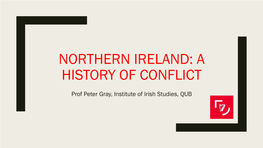 Northern Ireland: a History of Conflict (1920-1972)