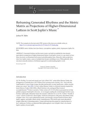 Reframing Generated Rhythms and the Metric Matrix As Projections of Higher-Dimensional La�Ices in Sco� Joplin’S Music *