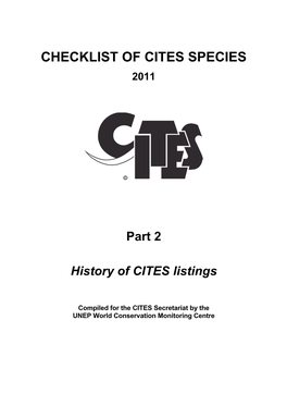 Checklist of CITES Species (2011) – Part 2: History of CITES Listings