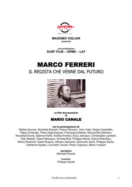 Marco Ferreri Il Regista Che Venne Dal Futuro