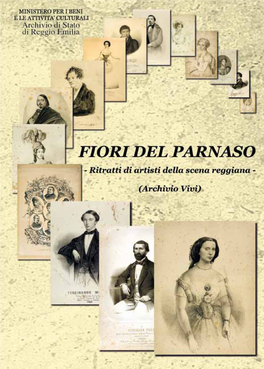 FIORI DEL PARNASO Ritratti Di Artisti Della Scena Reggiana (Archivio Vivi)