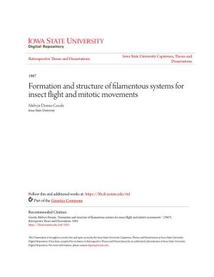 Formation and Structure of Filamentous Systems for Insect Flight and Mitotic Movements Melvyn Dennis Goode Iowa State University