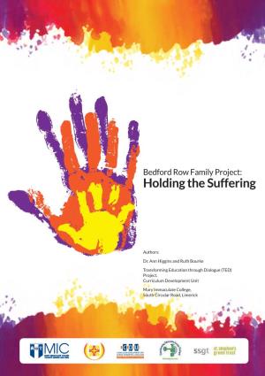 Bedford Row Family Project: Holding the Suffering (2017)