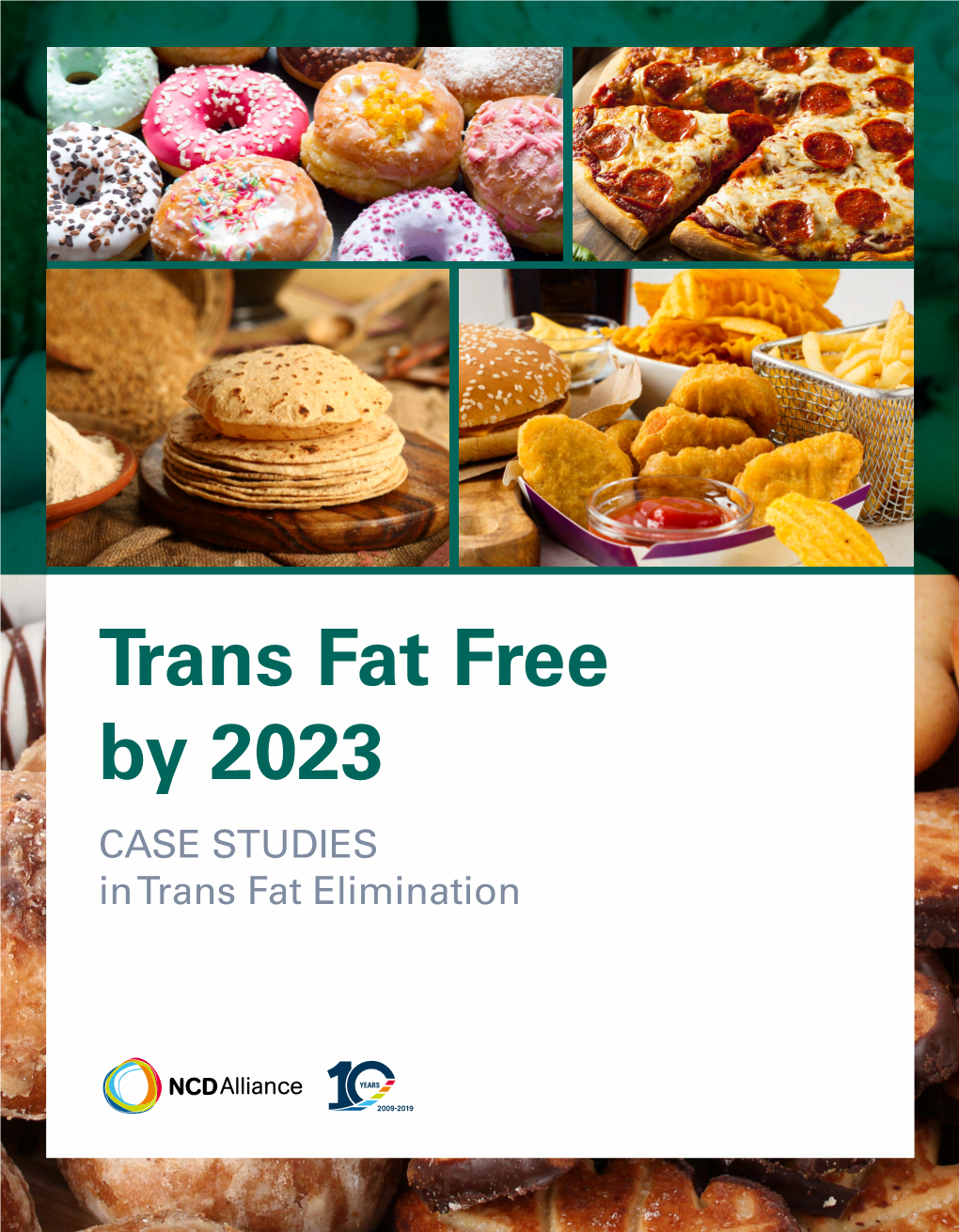 Trans Fat Free by 2023 CASE STUDIES in Trans Fat Elimination