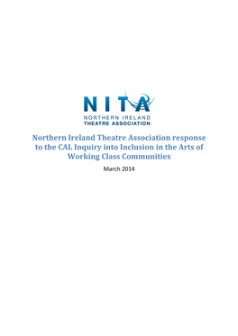 Northern Ireland Theatre Association Response to the CAL Inquiry Into Inclusion in the Arts of Working Class Communities