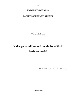 Video Game Editors and the Choice of Their Business Model