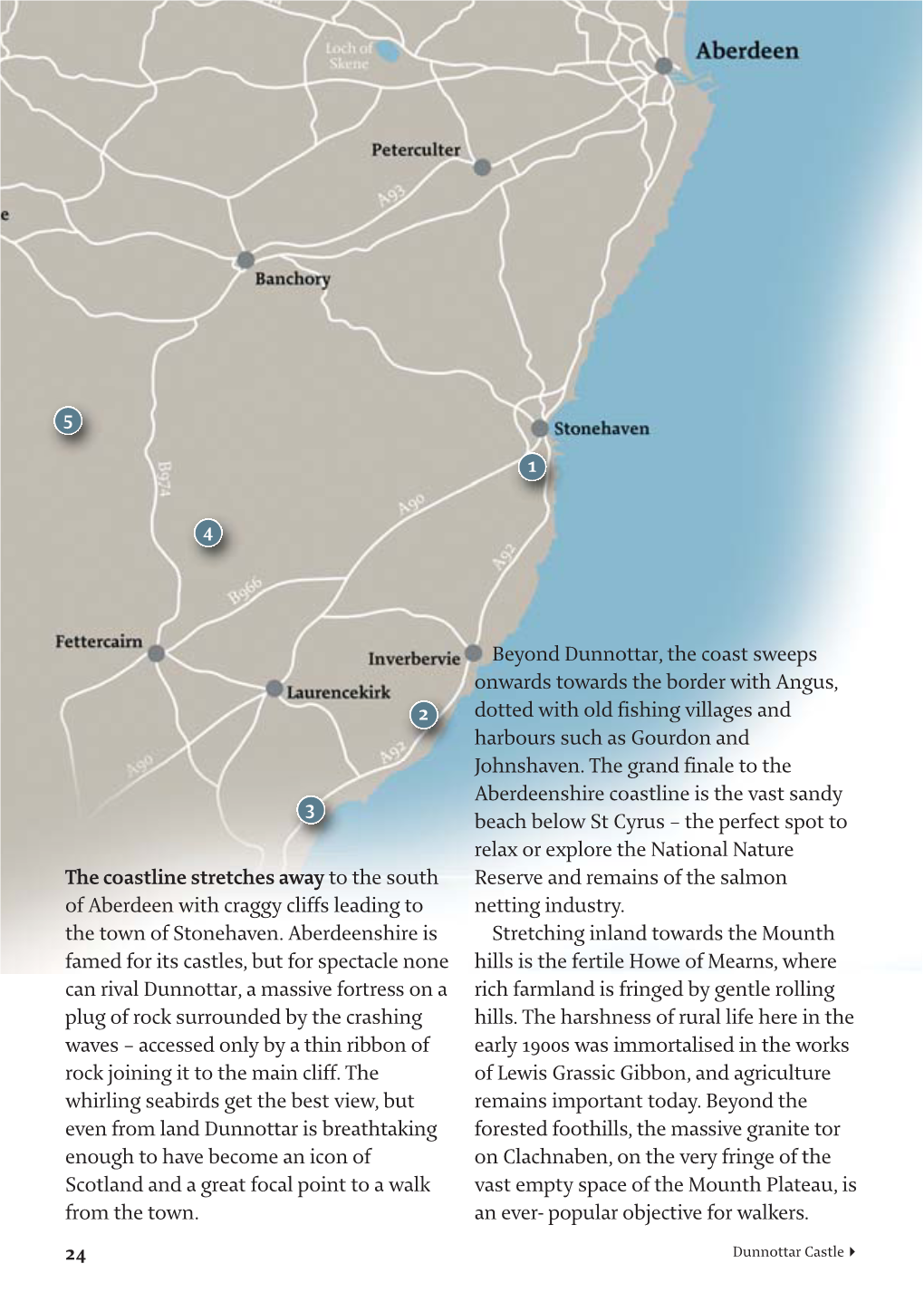 24 the Coastline Stretches Away to the South of Aberdeen with Craggy Cliffs Leading to the Town of Stonehaven. Aberdeenshire Is