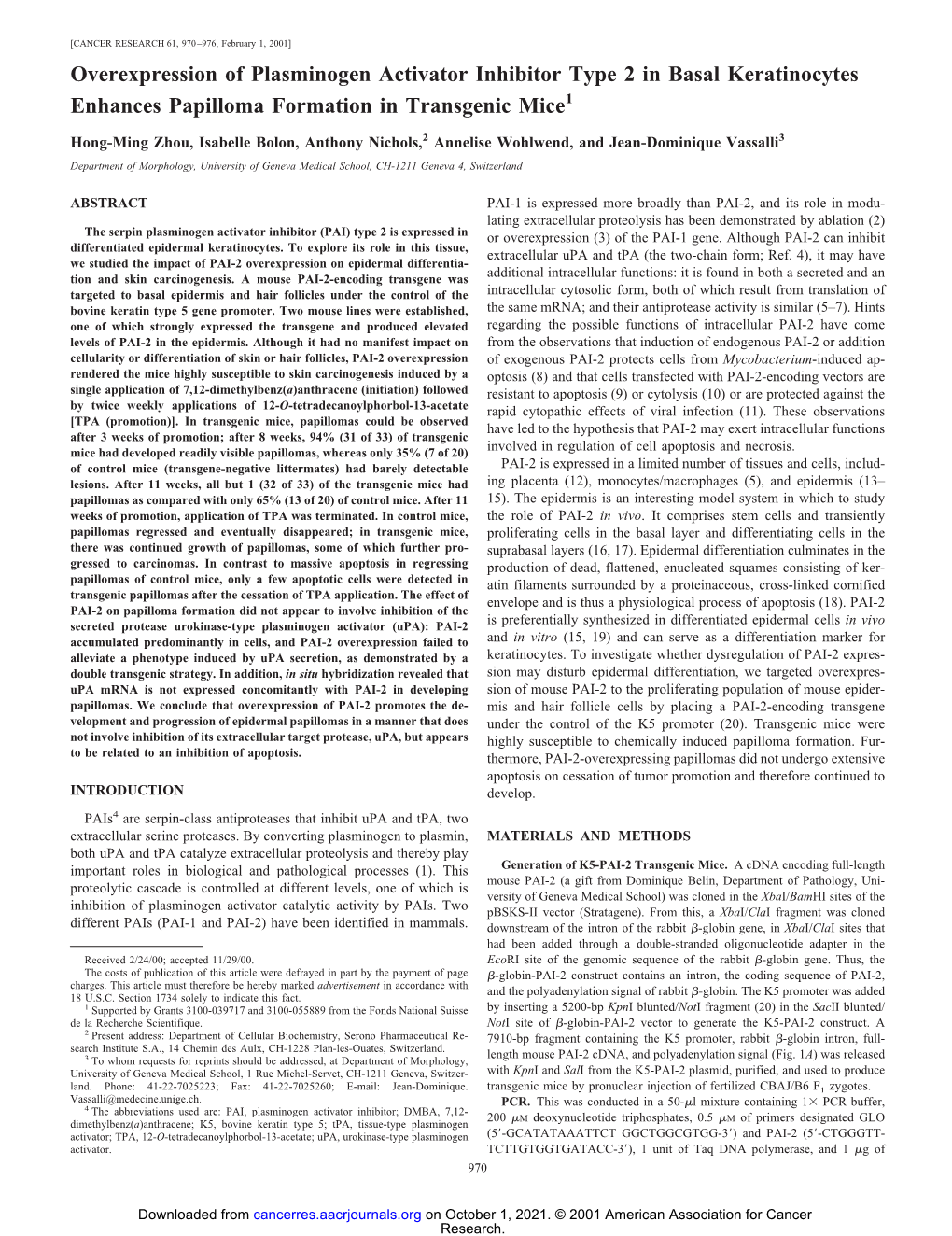 Overexpression of Plasminogen Activator Inhibitor Type 2 in Basal Keratinocytes Enhances Papilloma Formation in Transgenic Mice1