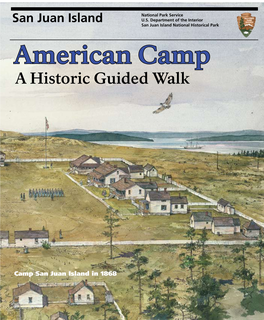 American Camp a Historic Guided Walk