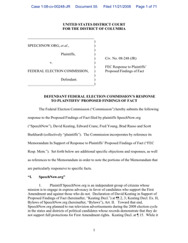 UNITED STATES DISTRICT COURT for the DISTRICT of COLUMBIA ) SPEECHNOW.ORG, Et Al., ) ) Plaintiffs, ) ) Civ. No. 08-248 (JR) V