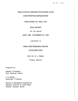 SIMULATION of UNSTEADY ROTATIONAL FLOW OVER PROPFAN CONFIGURATION NASA GRANT No. NAG 3-730 FINAL REPORT for the Period JUNE 1986