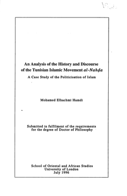 An Analysis of the History and Discourse of the Tunisian Islamic Movemental-Nahda M a Case Study of the Politicisation of Islam