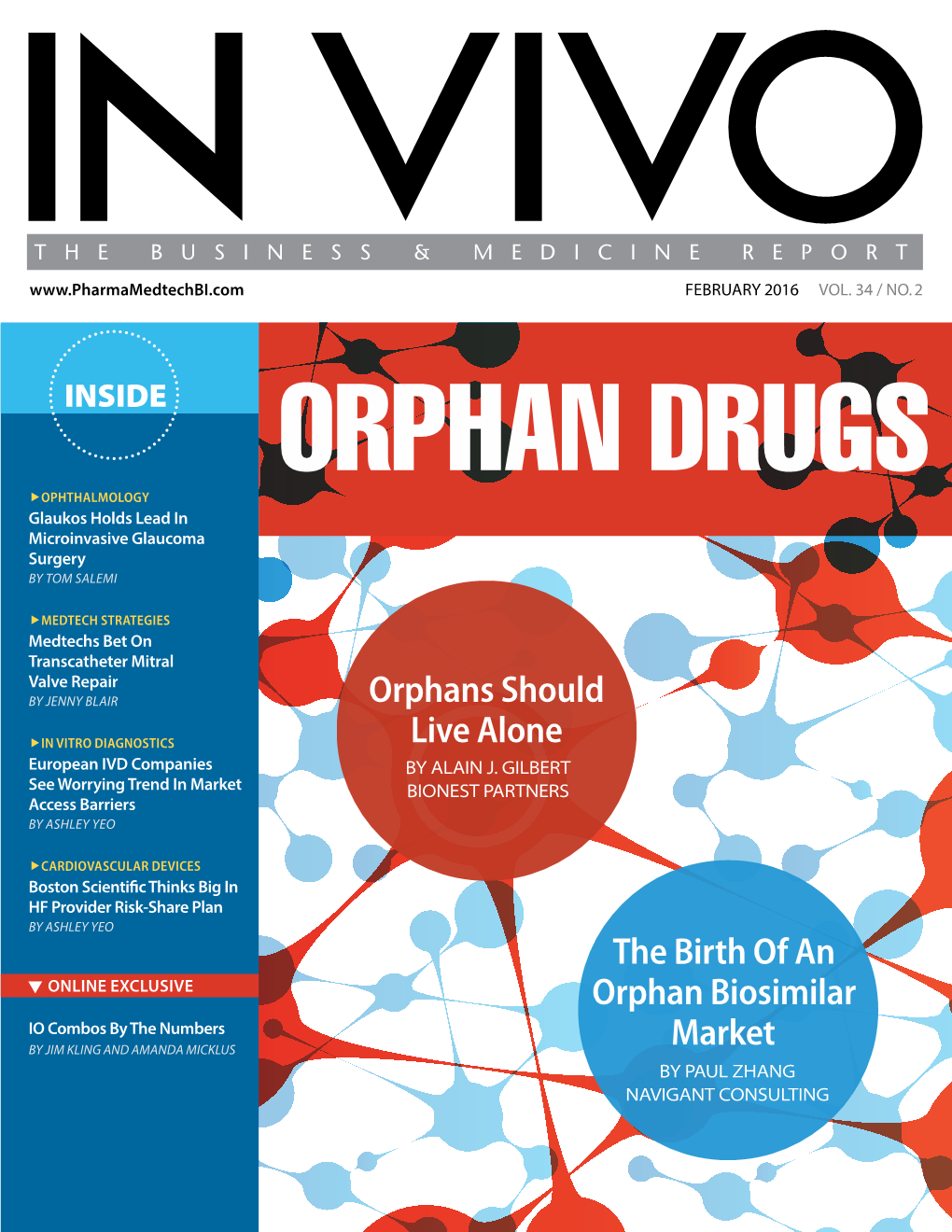 The Birth of an Orphan Biosimilar Market Orphans Should Live Alone