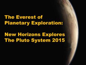 New Horizons Explores the Pluto System 2015
