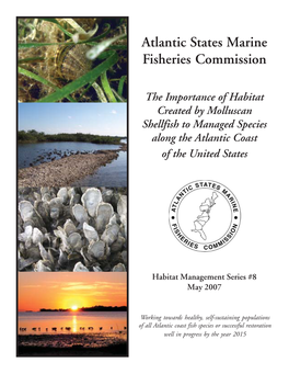 The Importance of Habitat Created by Molluscan Shellfish to Managed Species Along the Atlantic Coast of the United States