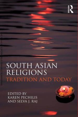 Downloaded by [University of Defence] at 21:30 19 May 2016 South Asian Religions