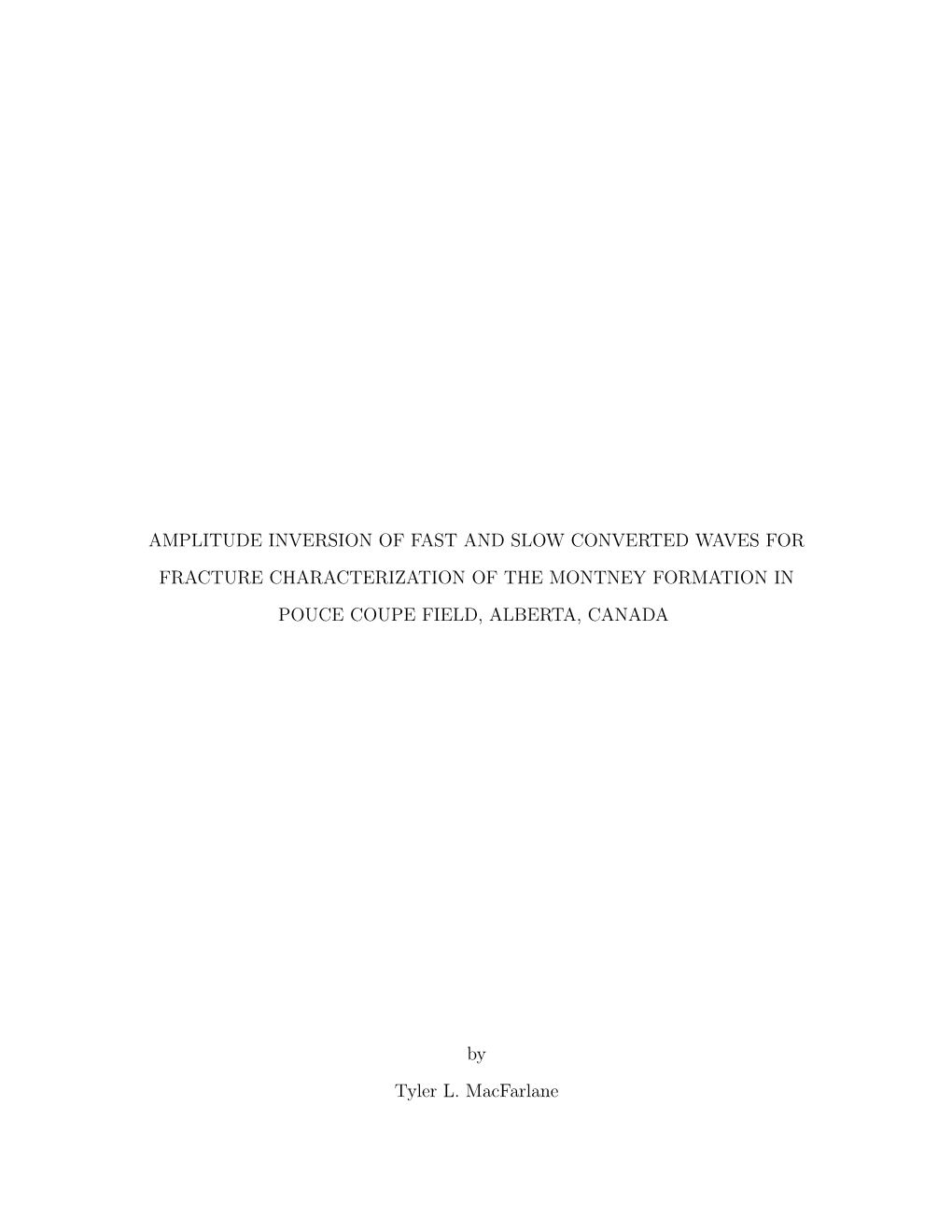 Amplitude Inversion of Fast and Slow Converted Waves for Fracture Characterization of the Montney Formation in Pouce Coupe Field, Alberta, Canada