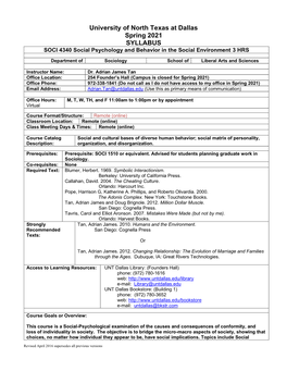 University of North Texas at Dallas Spring 2021 SYLLABUS SOCI 4340 Social Psychology and Behavior in the Social Environment 3 HRS