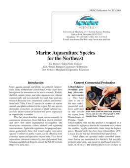 Marine Aquaculture Species for the Northeast Joe Buttner, Salem State College Gef Flimlin, Rutgers Cooperative Extension Don Webster, Maryland Cooperative Extension