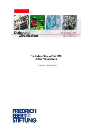 The Future Role of the IMF: Asian Perspectives