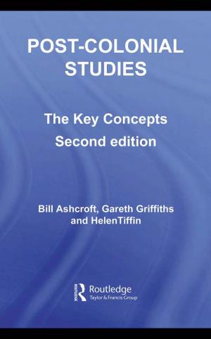Post-Colonial Studies: the Key Concepts, Second Edition