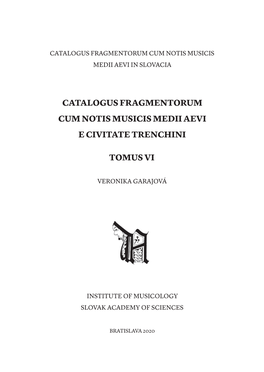 Catalogus Fragmentorum Cum Notis Musicis Medii Aevi in Slovacia