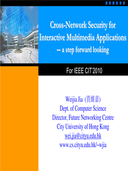 Cross-Network Security for Interactive Multimedia Applications