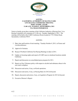 Agenda California Authority of Racing Fairs Live Racing Committee Meeting John Alkire, Chair 11:00 A.M., Tuesday, September 6, 2011 Via Teleconference