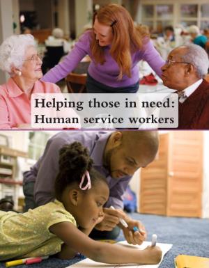 Human Service Workers Any People Experience Hardship and Need Help