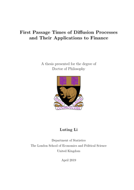 First Passage Times of Diffusion Processes and Their Applications To