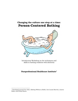 Changing the Culture One Step at a Time: Person-Centered Bathing