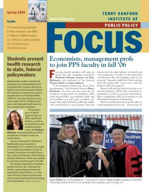 Economists, Management Profs to Join PPS Faculty in Fall ’06 (Continued from Page 1) Comes, the Effects of He Spent Eight Months Collecting Data in Since 1979