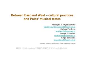 Between East and West – Cultural Practices and Poles' Musical Tastes