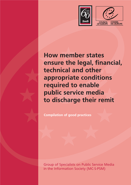 How Member States Ensure the Legal, Financial, Technical and Other Appropriate Conditions Required to Enable Public Service Media to Discharge Their Remit