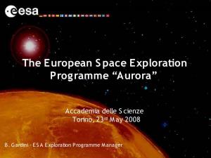 The European S Pace Exploration Programme “Aurora”