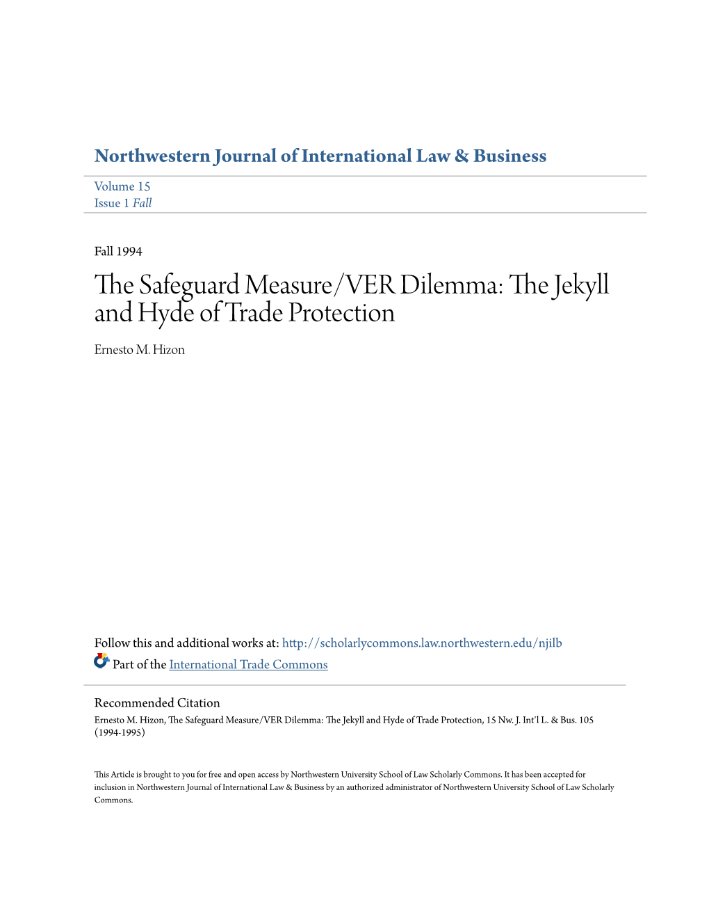 The Safeguard Measure/VER Dilemma: the Jekyll and Hyde of Trade Protection