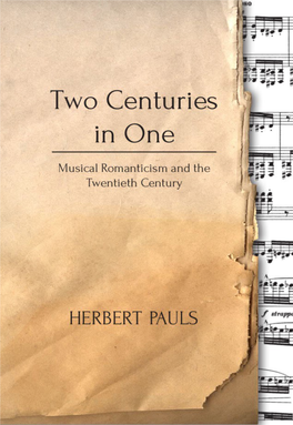 Musical Romanticism & the Twentieth Century