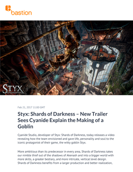 Styx: Shards of Darkness – New Trailer Sees Cyanide Explain the Making of a Goblin