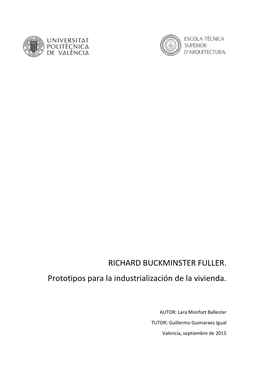 RICHARD BUCKMINSTER FULLER. Prototipos Para La Industrialización De La Vivienda