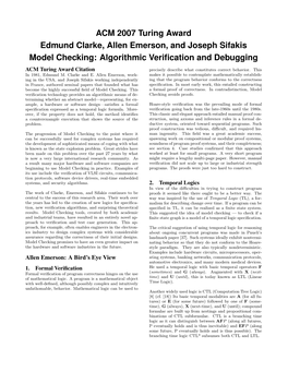 ACM 2007 Turing Award Edmund Clarke, Allen Emerson, and Joseph Sifakis Model Checking: Algorithmic Veriﬁcation and Debugging