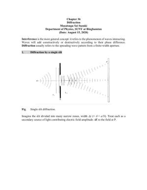 Chapter 36 Diffraction Masatsugu Sei Suzuki Department of Physics, SUNY at Binghamton (Date: August 15, 2020)