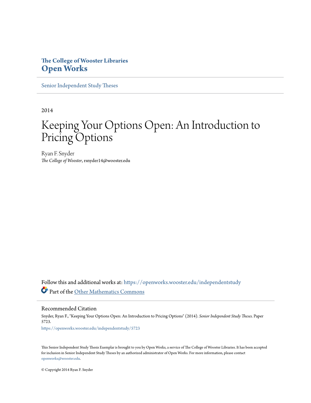 Keeping Your Options Open: an Introduction to Pricing Options Ryan F