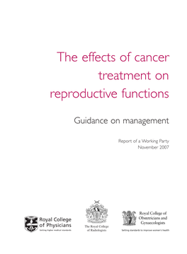 The Effects of Cancer Treatment on Reproductive Functions. Guidance on Management
