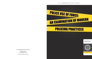 Police Use of Force: an Examination of Modern Policing Practices