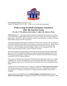 Walter Camp Football Foundation Announces 2016 All-America Teams It Is the 127Th Edition of the Nation’S Oldest All-America Team