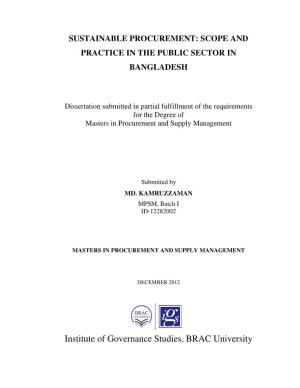 Institute of Governance Studies, BRAC University SUSTAINABLE PROCUREMENT: SCOPE and PRACTICE in the PUBLIC SECTOR in BANGLADESH
