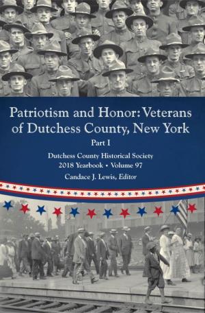 Patriotism and Honor: Veterans of Dutchess County, New York